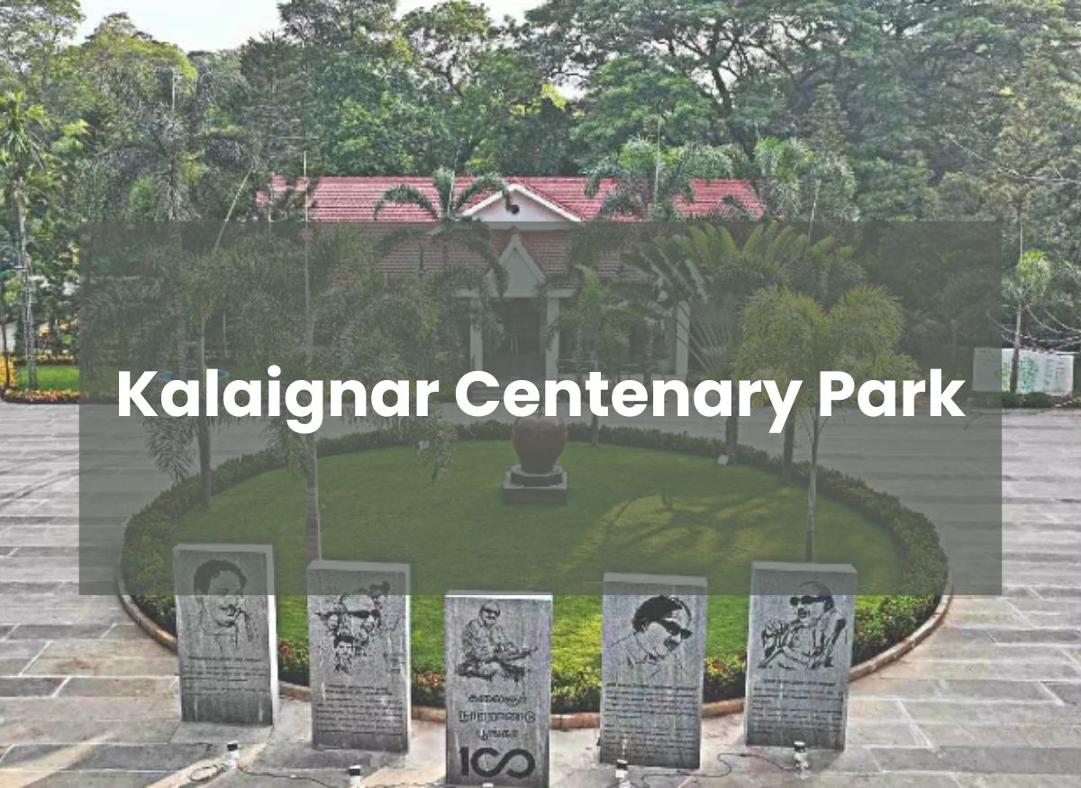  Kalaignar Centenary Park, Cathedral Road : Entry Fee, Timing, Location, Special features and Foundation.