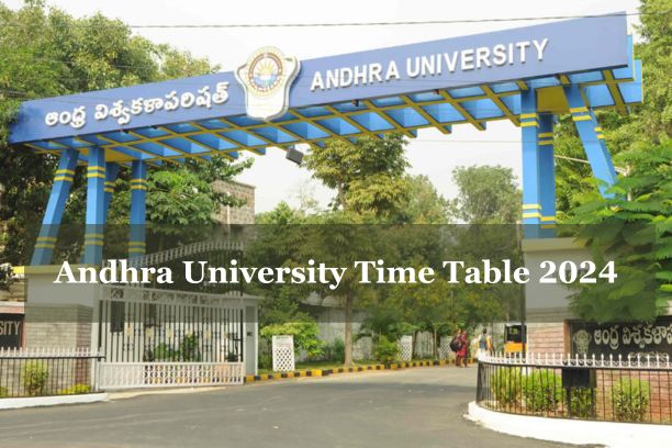  Andhra University 2024 Time Table