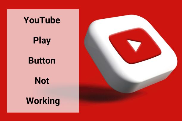 YouTube Play Button Not Working: How to Fix YouTube Play Button Not Working Issue?