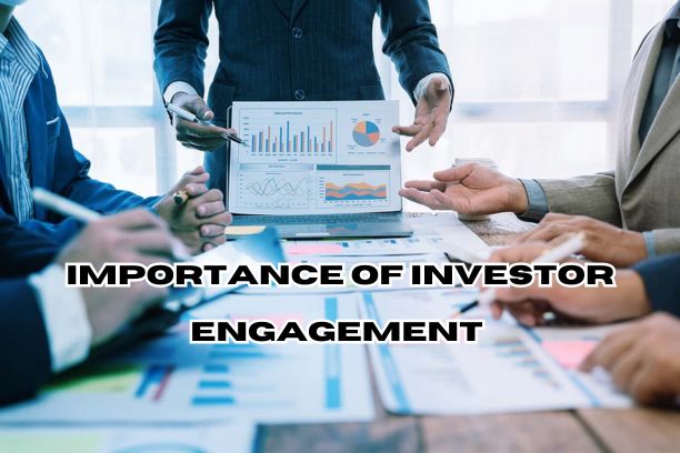 Importance of Investor Engagement : Step-by-step guide