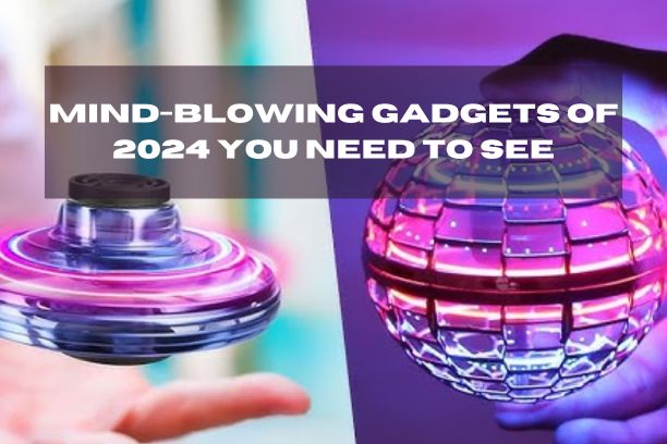 Mind-blowing gadgets of 2024 you need to see: 5 mind-blowing gadgets