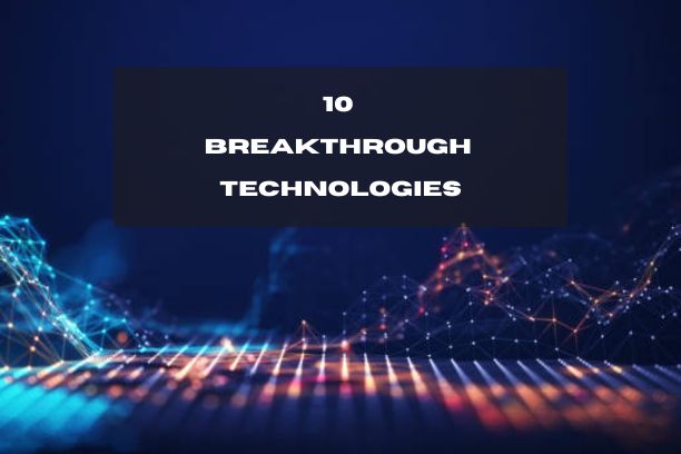 The Top best Breakthrough Technologies of 2025