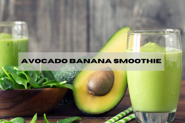  How to make Avocado banana smoothie – Recipe