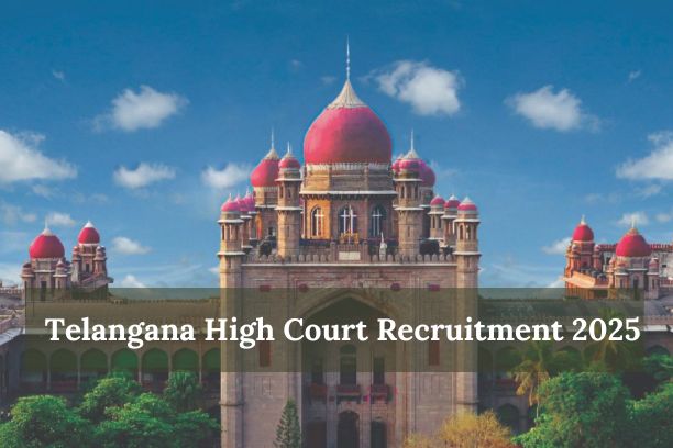 Telangana High Court Recruitment 2025